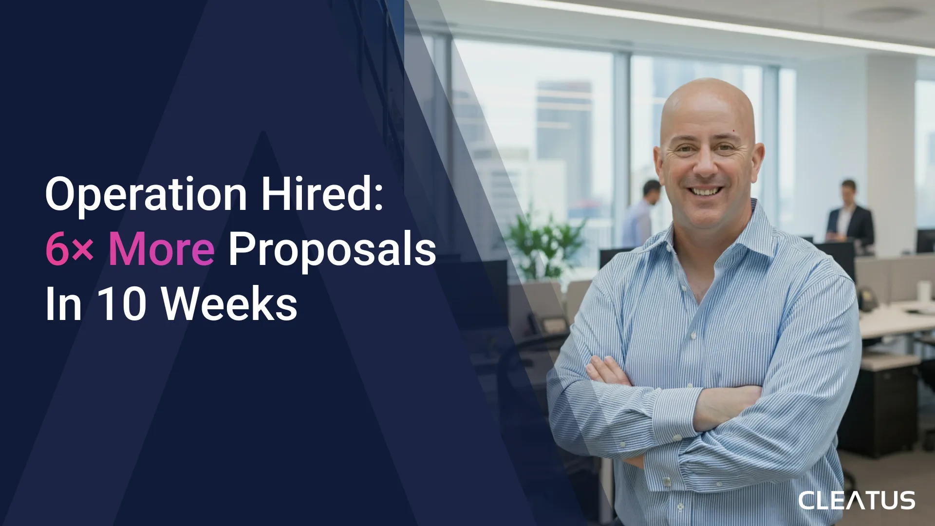 How Operation Hired Achieved 6× Proposal Output with CLEATUS AI