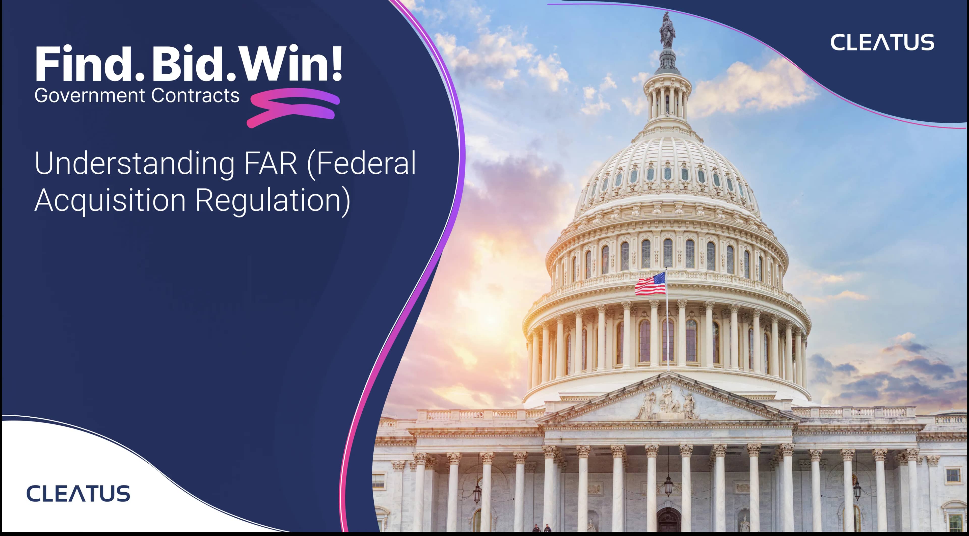 Understanding the FAR (Federal Acquisition Regulation)